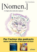 Nomen - L'origine des noms des espèces