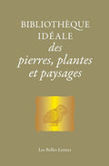 Bibliothèque idéale des pierres, plantes et paysages - BEAJ