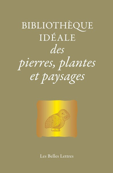 Bibliothèque idéale des pierres, plantes et paysages - BEAJ
