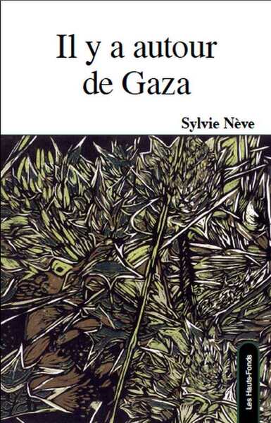 Il y a autour de Gaza - BEAJ