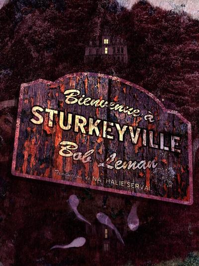 Bienvenue à Sturkeyville - BEAJ