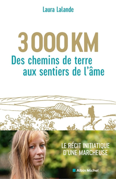 3 000 km, des chemins de terre aux sentiers de l'âme - BEAJ