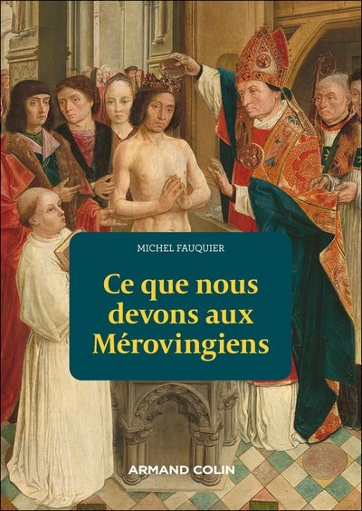 Ce que nous devons aux Mérovingiens - BEAJ