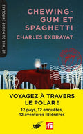 Chewing-gum et Spaghetti (Coll. Le Tour du monde en polars) - BEAJ