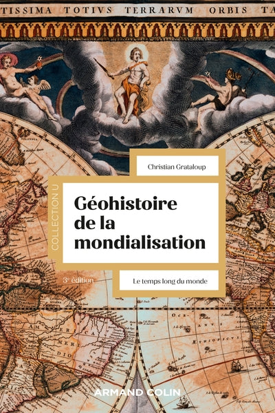Géohistoire de la mondialisation - 3e éd. - BEAJ