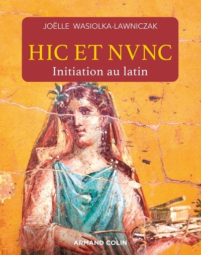 Hic et nunc - Initiation au latin - BEAJ