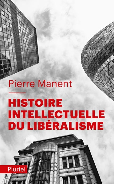 Histoire intellectuelle du libéralisme - BEAJ