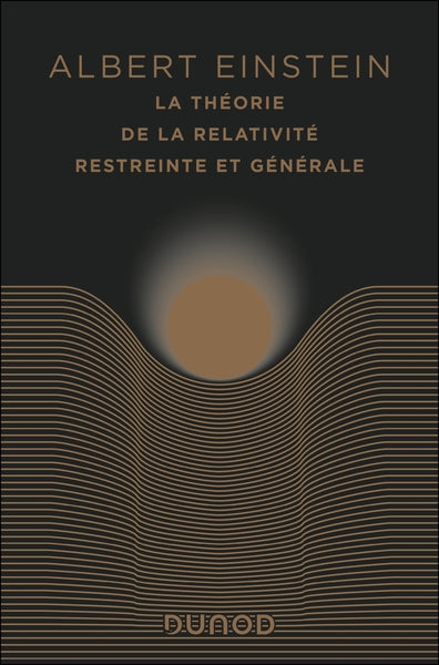 La théorie de la relativité restreinte et générale-édition anniversaire - BEAJ