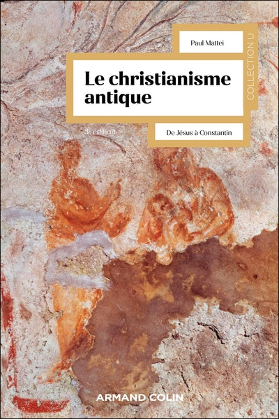 Le christianisme antique - 3e éd. - BEAJ