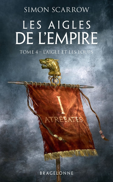 Les Aigles de l'Empire, T4 : L'Aigle et les Loups - BEAJ