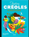 Les recettes culte - Festins créoles - BEAJ