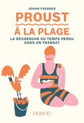 Proust à la plage - La Recherche du temps perdu dans un transat - BEAJ