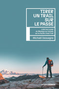 Tirer un trail sur le passé - BEAJ
