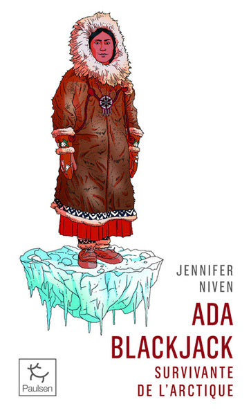 Ada Blackjack - Survivante de l'Arctique - BEAJ