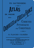Atlas de poche des coquilles des côtes de France communes, pittoresques ou comestibles - BEAJ