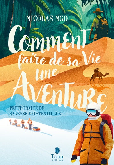 Comment faire de sa vie une aventure - BEAJ