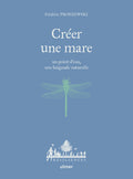 Créer une mare, un point d'eau, une baignade naturelle - BEAJ