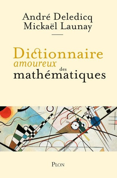 Dictionnaire amoureux des mathématiques - BEAJ