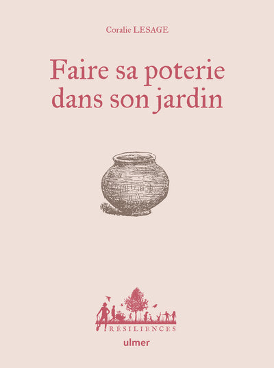 Faire sa poterie dans son jardin - BEAJ