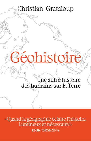 Géohistoire - Une autre histoire des humains sur la Terre - BEAJ