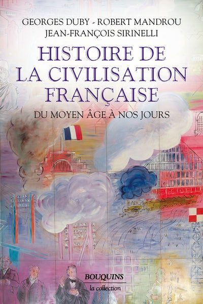 Histoire de la civilisation française - Du Moyen Age à nos jours - BEAJ