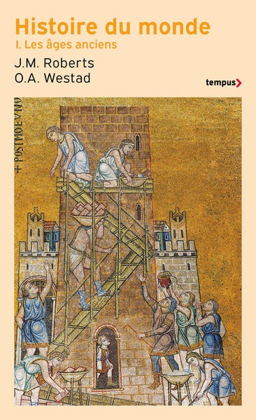Histoire du monde - Tome 1 Les âges anciens - BEAJ