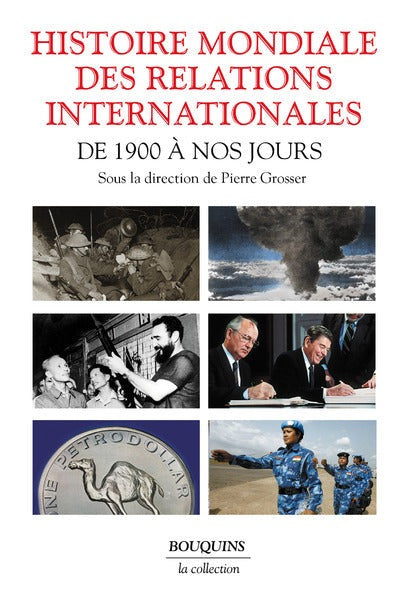 Histoire mondiale des relations internationales - Des 1900 à nos jours - BEAJ