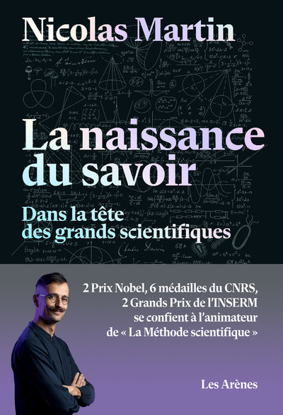 La naissance du savoir - Dans la tête des grands scientifiques - BEAJ