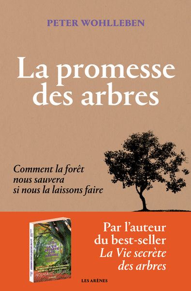 La Promesse des arbres - Comment la forêt nous sauvera si nous la laissons faire - BEAJ
