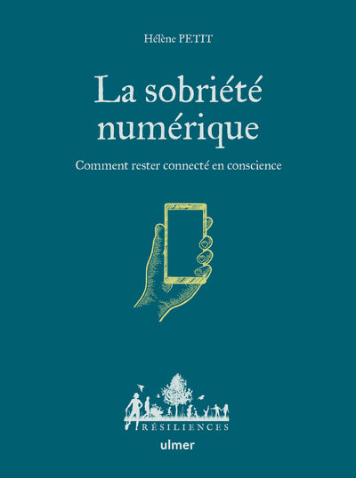 La sobriété numérique - Comment rester connecté en conscience - BEAJ
