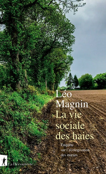 La vie sociale des haies - Enquête sur l'écologisation des moeurs - BEAJ