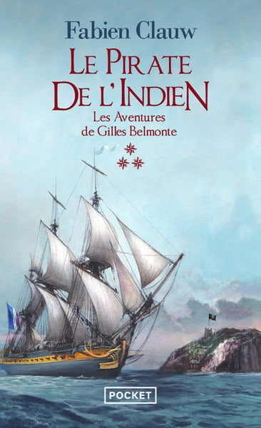 Les aventures de Gilles Belmonte - Tome 3 Le Pirate de l'Indien - Les aventures de Gilles Belmonte - Tome 3 Le Pirate de l'Indien - - BEAJ