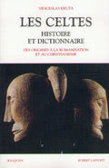 Les Celtes histoire et dictionnaire - BEAJ
