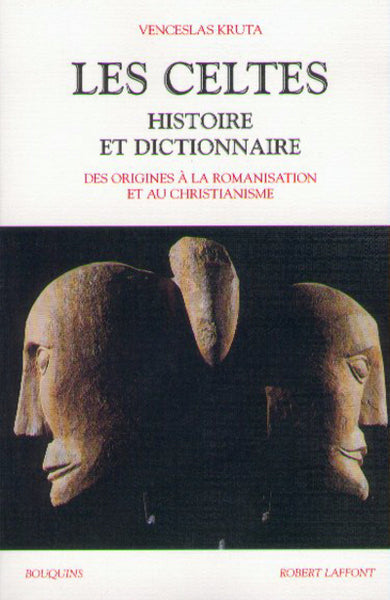 Les Celtes histoire et dictionnaire - BEAJ