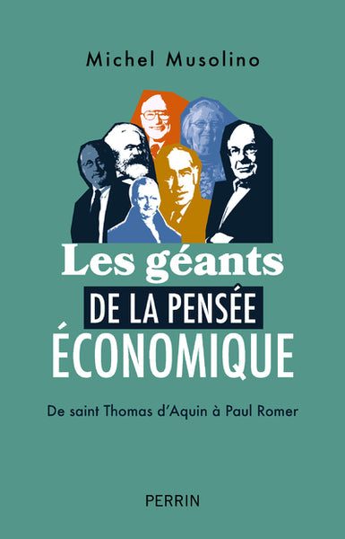 Les Géants de la pensée économique - De saint Thomas d'Aquin à Paul Romer - BEAJ