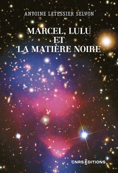 Marcel, Lulu et la matière noire - BEAJ