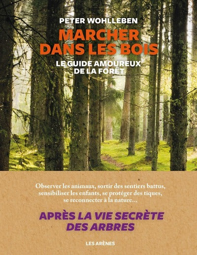 Marcher dans les bois - Le guide amoureux de la forêt - BEAJ