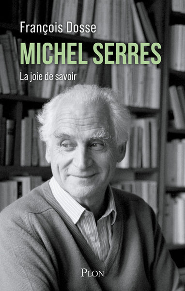 Michel Serres - La joie de savoir - BEAJ