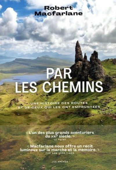 Par les chemins - Une histoire des routes et de ceux qui les ont empruntées - BEAJ