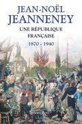 Une République française 1870-1940 - BEAJ