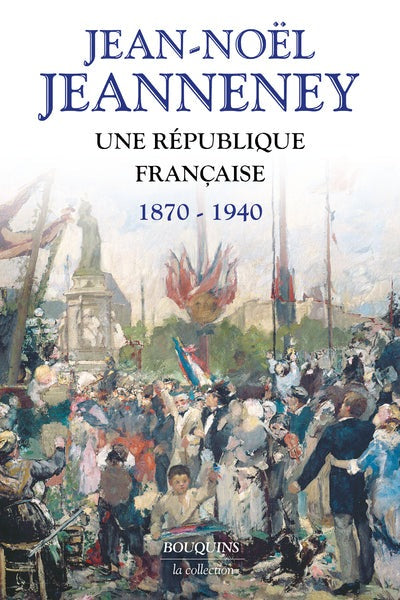 Une République française 1870-1940 - BEAJ