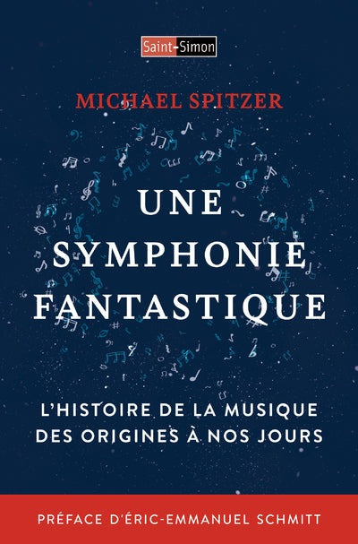 Une symphonie fantastique - L'histoire de la musique des origines à nos jours - BEAJ