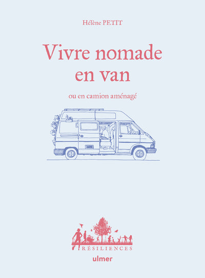 Vivre nomade en van ou en camion aménagé - BEAJ