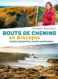 Bouts de chemins en Bretagne - 30 rencontres 30 randonnées - BEAJ