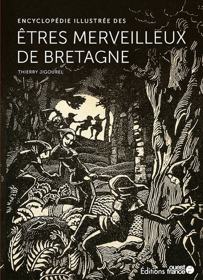 Encyclopédie illustrée des êtres merveilleux de Bretagne - BEAJ