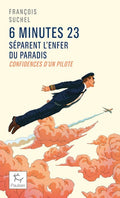 6 minutes 23 séparent l'enfer du paradis - BEAJ