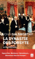 La dynastie des Forsyte - Tome 1 Le propriétaire - BEAJ