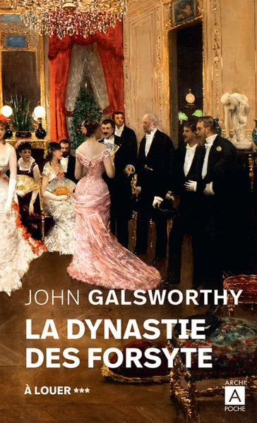 La dynastie des Forsyte - Tome 3 À louer