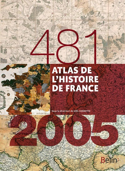 Atlas de l'histoire de France (481-2005)