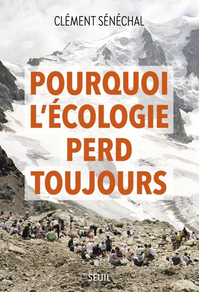 Pourquoi l'écologie perd toujours - BEAJ